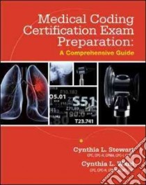 Medical Coding Certification Exam Preparation libro in lingua di Stewart Cynthia L., Ward Cynthia L.