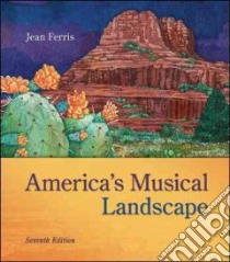 America's Musical Landscape libro in lingua di Ferris Jean