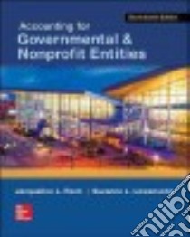 Accounting for Governmental & Nonprofit Entities libro in lingua di Reck Jacqueline, Lowensohn Suzanne, Wilson Earl