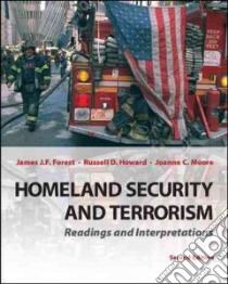 Homeland Security and Terrorism libro in lingua di Forest James J. F., Howard Russell D., Moore Joanne C.