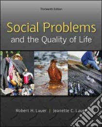Social Problems and the Quality of Life libro in lingua di Lauer Robert, Lauer Jeanette