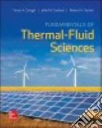 Fundamentals of Thermal-Fluid Sciences libro in lingua di Cengel Yunus A., Cimbala John M., Turner Robert H.