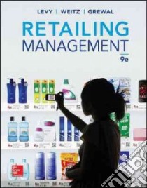 Retailing Management libro in lingua di Levy Michael Ph.D., Weitz Barton A. Ph.D., Grewal Dhruv Ph.D.
