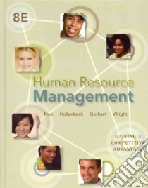 Human Resource Management libro in lingua di Noe Raymond A., Hollenbeck John R., Gerhart Barry, Wright Patrick M.