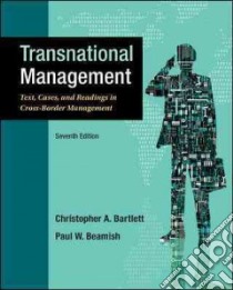 Transnational Management libro in lingua di Bartlett Christopher A., Beamish Paul W.