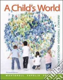 A Child's World libro in lingua di Martorell Gabriela, Papalia Diane E., Feldman Ruth Duskin