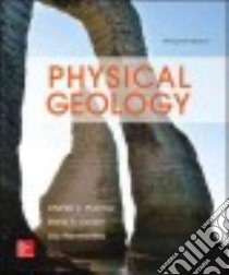 Physical Geology libro in lingua di Plummer Charles C., Carlson Diane H., Hammersley Lisa