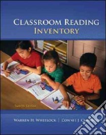 Classroom Reading Inventory libro in lingua di Wheelock Warren H., Campbell Connie J.
