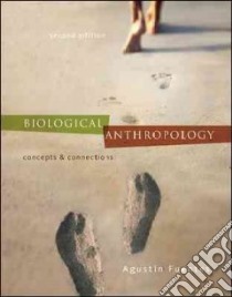 Biological Anthropology libro in lingua di Fuentes Agustin