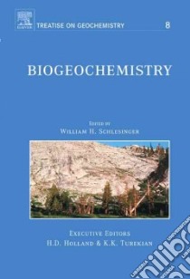 Biogeochemistry libro in lingua di Schlesinger William H. (EDT)