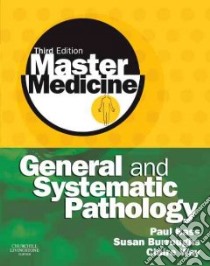 General and Systematic Pathology libro in lingua di Paul  Bass