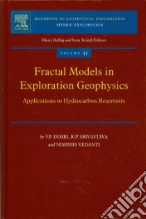 Fractal Models in Exploration Geophysics libro in lingua di Dimri V. P., Srivastava R. P., Vedanti Nimisha