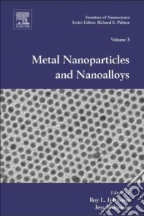 Metal Nanoparticles and Nanoalloys libro in lingua di Johnston Roy L. (EDT), Wilcoxon J. P. (EDT)