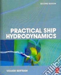 Practical Ship Hydrodynamics libro in lingua di Bertram Volker