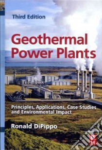 Geothermal Power Plants libro in lingua di DiPippo Ronald Ph.D.
