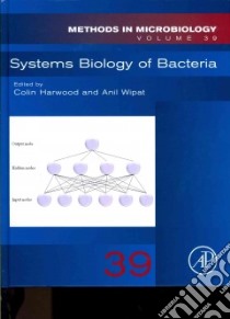 Systems Biology of Bacteria libro in lingua di Anil Wipat