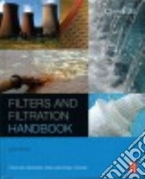Filters and Filtration Handbook libro in lingua di Sutherland Kenneth S.