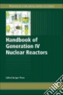 Handbook of Generation IV Nuclear Reactors libro in lingua di Pioro Igor L. (EDT)