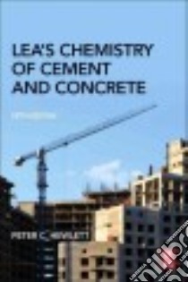 Lea's Chemistry of Cement and Concrete libro in lingua di Hewlett Peter