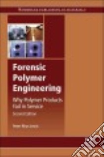 Forensic Polymer Engineering libro in lingua di Lewis Peter Rhys