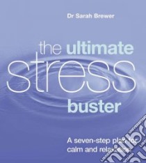 Ultimate Stress Buster libro in lingua di Sarah Brewer