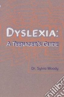 Dyslexia libro in lingua di Moody Sylvia