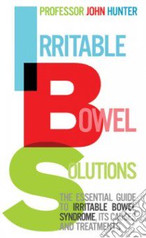 Irritable Bowel Solutions libro in lingua di John  Hunter