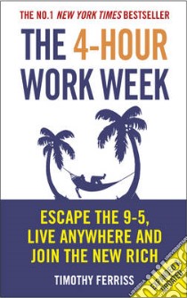 4-hour Work Week libro in lingua di Timothy Ferriss