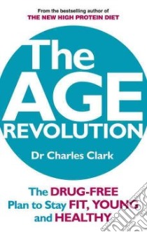 The Age Revolution libro in lingua di Clark Charles, Clark Maureen