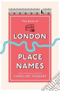 Book of London Place Names libro in lingua di Caroline Taggart