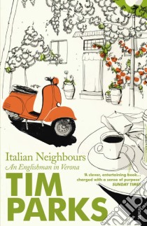 Italian Neighbours libro in lingua di T. Parks