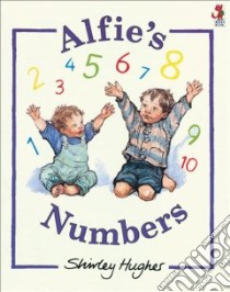Alfie's Numbers libro in lingua di Shirley Hughes