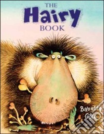 Hairy Book libro in lingua di Babette Cole