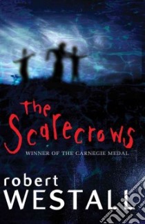 Scarecrows libro in lingua di Robert Westall