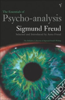 Essentials of Psychoanalysis libro in lingua di Sigmund Freud