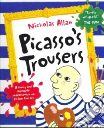 Picasso's Trousers libro in lingua di Allan Nicholas