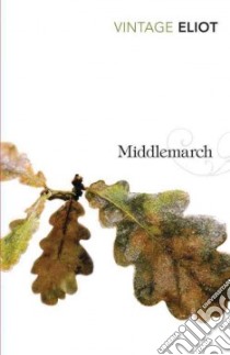 Middlemarch libro in lingua di Eliot George