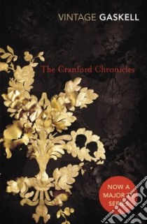 The Cranford Chronicles libro in lingua di Gaskell Elizabeth Cleghorn