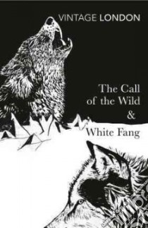 Call of the Wild and White Fang libro in lingua di Jack London