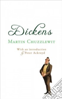 Martin Chuzzlewit libro in lingua di Dickens Charles, Ackroyd Peter (INT)