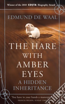 Hare with Amber Eyes libro in lingua di Edmund Waal