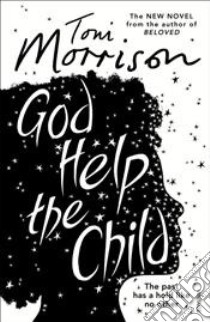 God Help the Child libro in lingua di Toni Morrison