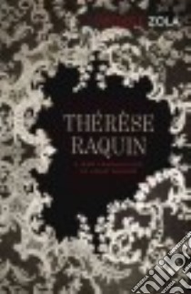 Thérèse Raquin libro in lingua di Zola Emile, Thorpe Adam (TRN)