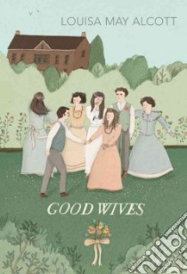 Good Wives libro in lingua di Alcott Louisa May