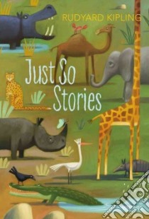 Just So Stories libro in lingua di Kipling Rudyard