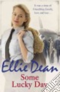 Some Lucky Day libro in lingua di Dean Ellie