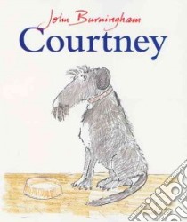 Courtney libro in lingua di Burningham John