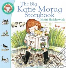 The Big Katie Morag Storybook libro in lingua di Hedderwick Mairi