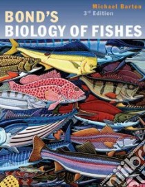 Bond's Biology of Fishes libro in lingua di Barton Michael