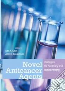 Novel Anticancer Agents libro in lingua di Alex A Adjei